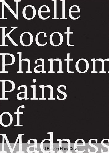 Phantom Pains of Madness, Noelle Kocot