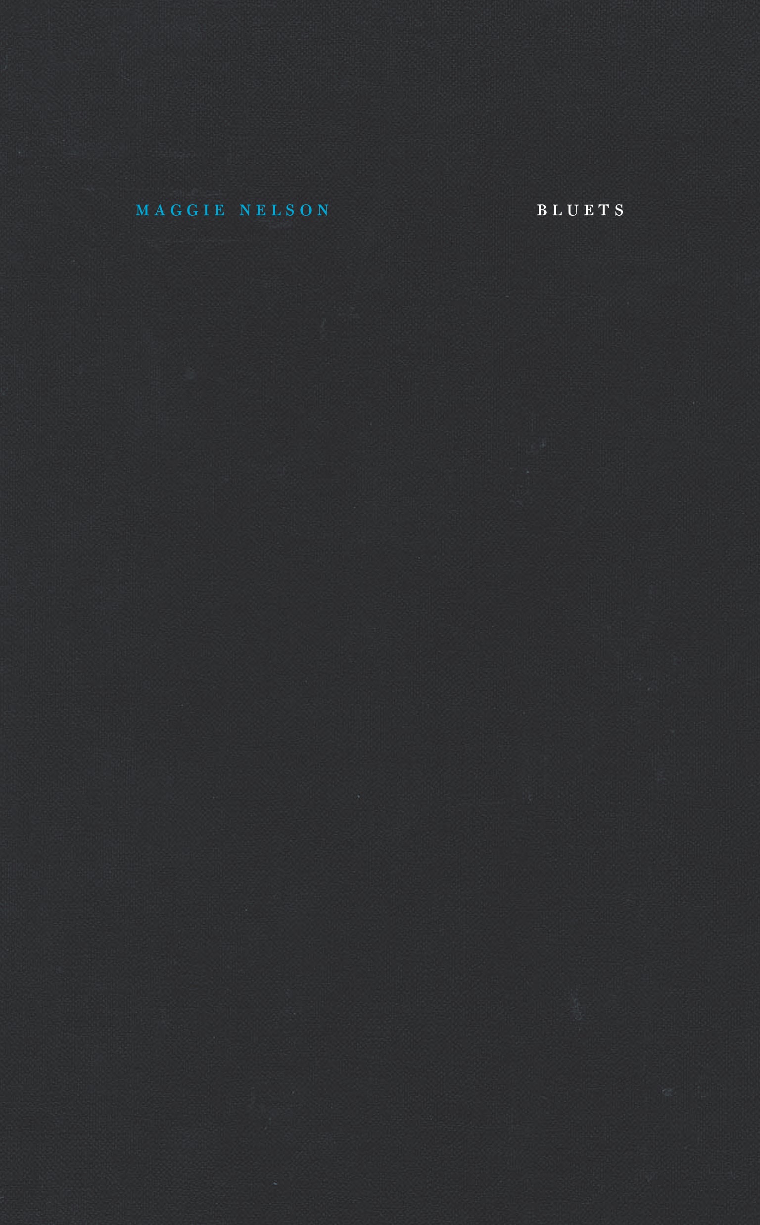 Bluets - 10th anniversary hardcover edition