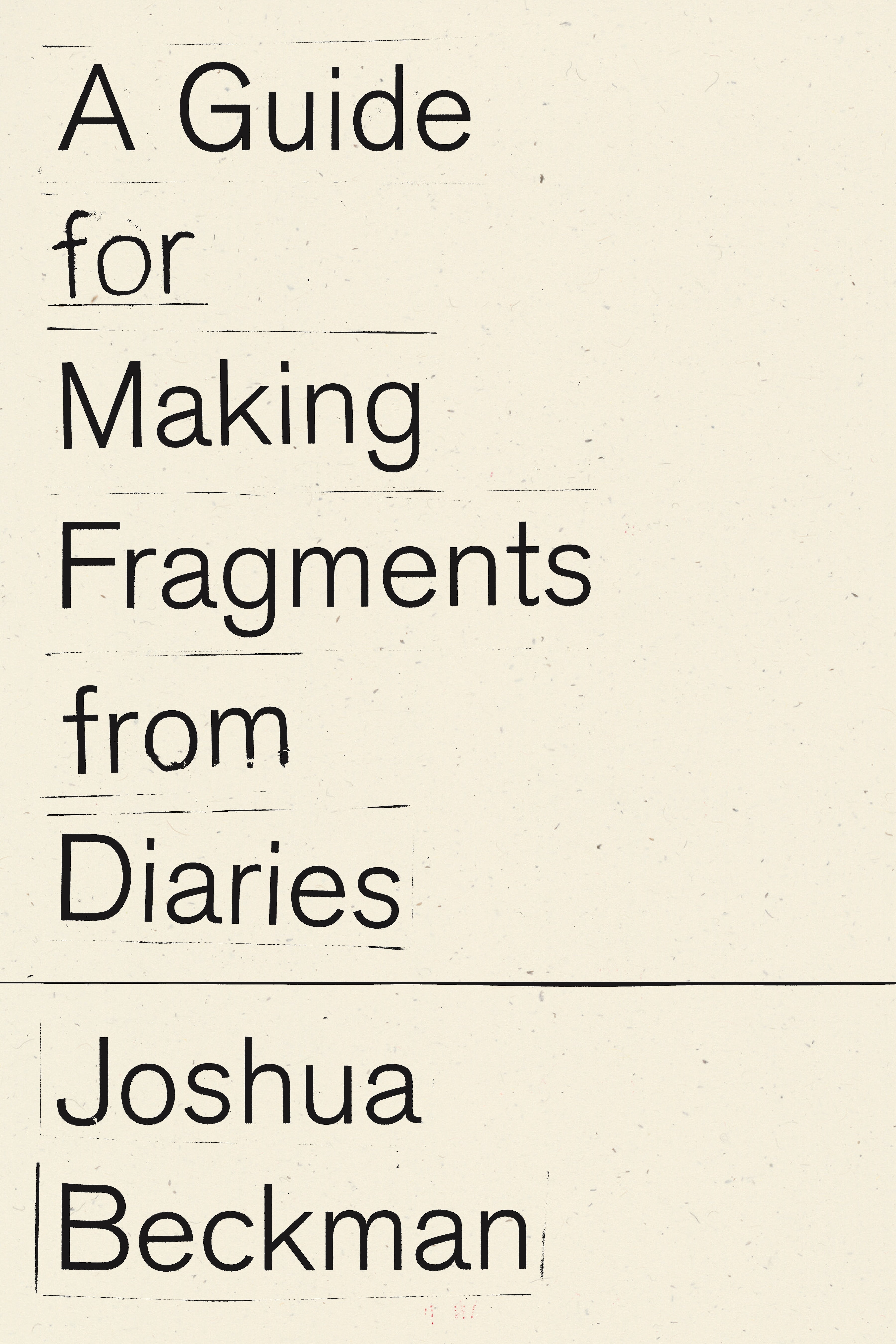 A Guide for Making Fragments from Diaries