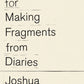 A Guide for Making Fragments from Diaries