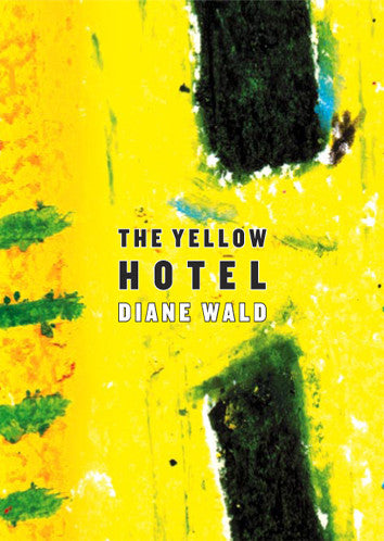 The Yellow Hotel - Diane Wald